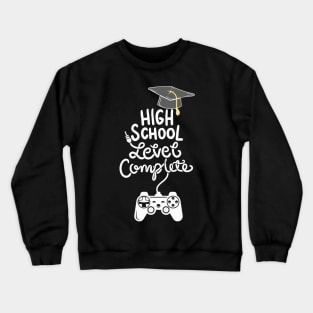 HIGH SCHOOL GRAD: High School Level Complete Crewneck Sweatshirt